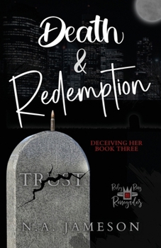 Paperback Death & Redemption: Deceiving Her: Book Three Book