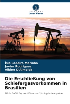 Paperback Die Erschließung von Schiefergasvorkommen in Brasilien [German] Book