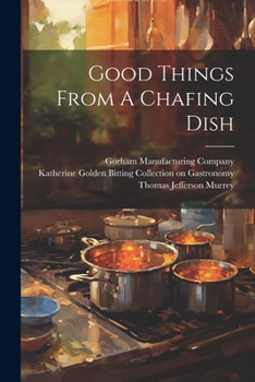 Paperback Good Things From A Chafing Dish Book