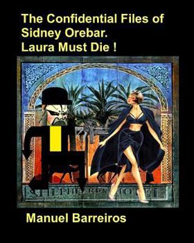 Paperback The Confidential Files of Sidney Orebar.Laura Must Die !: A Victorian Tale. Book