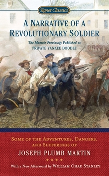 A Narrative of a Revolutionary Soldier - Book  of the In My Own Words