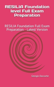 Paperback RESILIA Foundation level Full Exam Preparation: RESILIA Foundation Full Exam Preparation - Latest Version Book