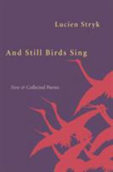 Hardcover And Still Birds Sing: New and Collected Poems Book