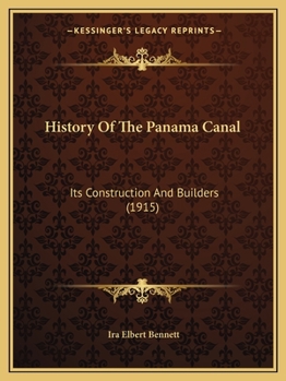 Paperback History Of The Panama Canal: Its Construction And Builders (1915) Book