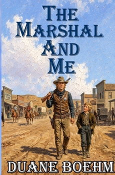 The Marshal And Me