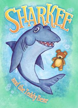 Hardcover Sharkee & the Teddy Bear Book