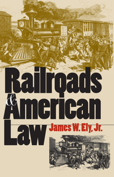 Hardcover Railroads and American Law Book
