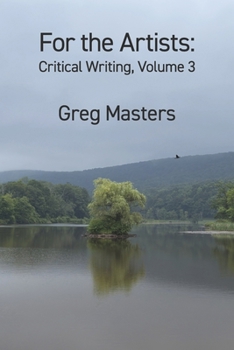 Paperback For the Artists: Critical Writing, Volume 3 Book