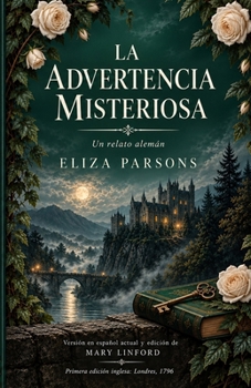 Paperback La Advertencia Misteriosa: The Mysterious Warning: A German Tale [Spanish] Book