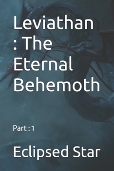 Paperback Leviathan: The Eternal Behemoth: Part: 1 Book