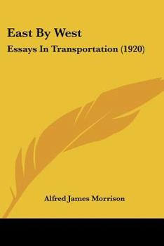 East By West: Essays In Transportation