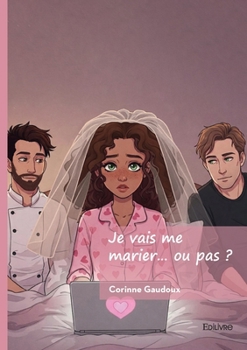 Paperback Je vais me marier... ou pas ? [French] Book