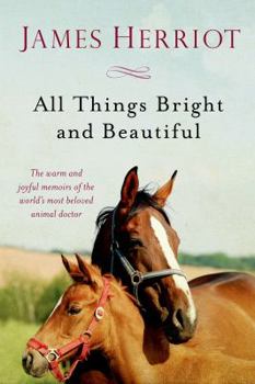 All Things Bright and Beautiful - Book  of the All Creatures Great and Small