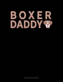 Boxer Daddy: Genkouyoushi Notebook