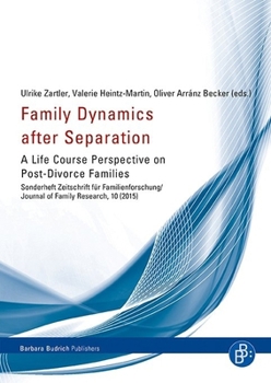Paperback Family Dynamics After Separation: A Life Course Perspective on Post-Divorce Families Book