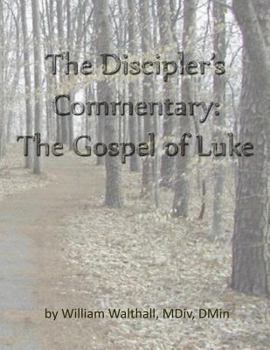 Paperback The Discipler's Commentary: Gospel of Luke Book
