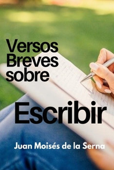 Paperback Versos Breves Sobre El Escribir [Spanish] Book