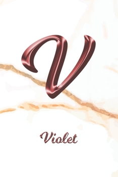 Violet: Journal Diary | Personalized First Name Personal Writing | Letter V White Marble Rose Gold Pink Effect Cover | Daily Diaries for Journalists & ... Taking | Write about your Life & Interests