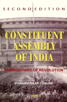 Hardcover Constitutent Assembly of India: Springboard of Revolution Book