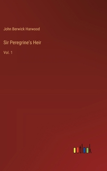 Hardcover Sir Peregrine's Heir: Vol. 1 Book
