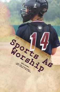 Paperback Sports As Worship Book