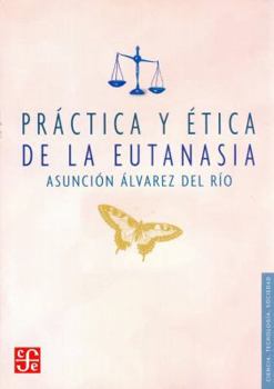 Paperback Prctica y 'Tica de La Eutanasia [Spanish] Book