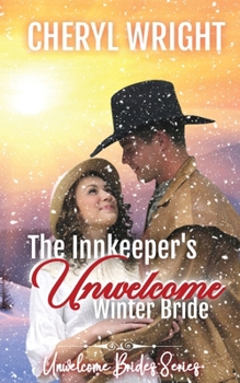 The Innkeeper's Unwelcome Winter Bride (Unwelcome Brides)