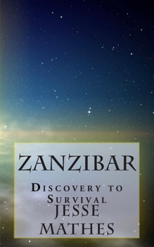 Paperback Zanzibar: Discovery to Survival Book