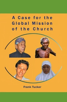 Paperback A Case for Global Mission of the Church Book
