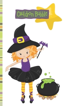 Halloween Journal: Cauldron Bubble 5 x 8 inch 120 Pages Dot Grid Journal Diary Notebook for Adults and Kids who love Halloween, Harvest and Autumn (Halloween Journals)