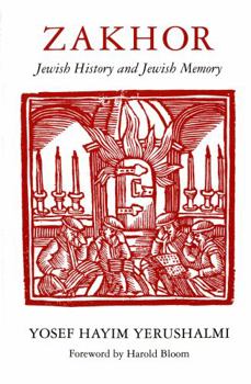 Paperback Zakhor: Jewish History and Jewish Memory Book