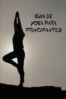 Paperback Guía de Yoga para principiantes [Spanish] Book