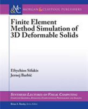 Paperback Finite Element Method Simulation of 3D Deformable Solids Book