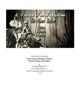 Paperback Voices for Freedom: The Hyers Sisters' Dream, Change, and Legacy Book