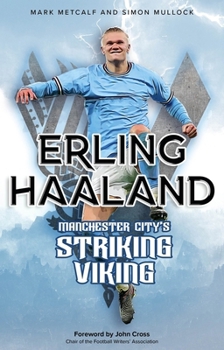 Paperback Erling Haaland: Manchester City's Striking Viking Book