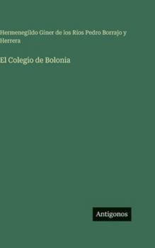 Hardcover El Colegio de Bolonia [Spanish] Book