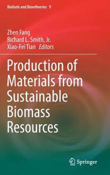 Hardcover Production of Materials from Sustainable Biomass Resources Book