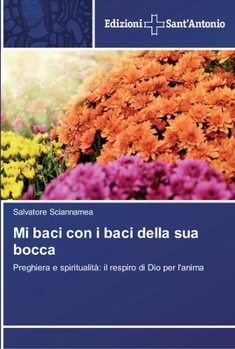 Paperback Mi baci con i baci della sua bocca [Italian] Book
