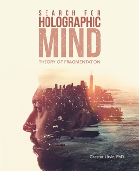 Paperback Search for Holographic Mind: Theory of Fragmentation Book
