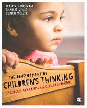 Paperback The Development of Children's Thinking: Its Social and Communicative Foundations Book