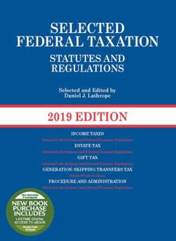 Paperback Selected Federal Taxation Statutes and Regulations, 2019 (Selected Statutes) Book