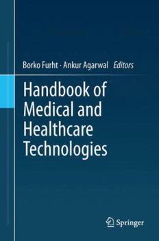 Hardcover Handbook of Medical and Healthcare Technologies Book