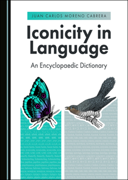 Hardcover Iconicity in Language: An Encyclopaedic Dictionary Book