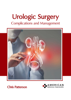 Hardcover Urologic Surgery: Complications and Management Book