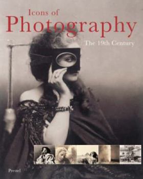 Hardcover Icons of Photography: The 19th Century Book