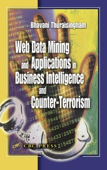 Hardcover Web Data Mining and Applications in Business Intelligence and Counter-Terrorism Book