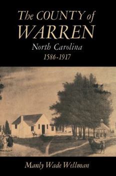 Paperback The County of Warren, North Carolina, 1586-1917 Book