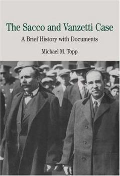 Paperback The Sacco and Vanzetti Case: A Brief History with Documents Book