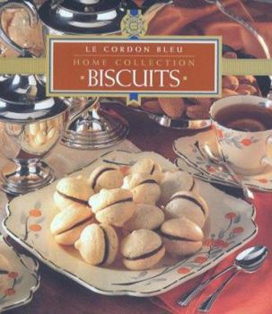 Biscuits - Book #17 of the Le Cordon Bleu Home Collection