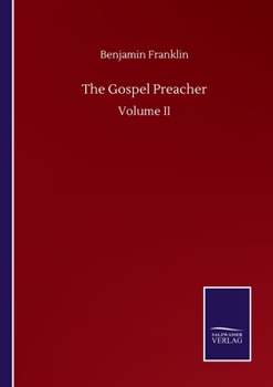 Paperback The Gospel Preacher: Volume II Book